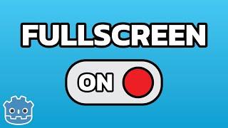 How To Create a Fullscreen Button in Godot 4