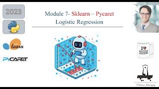 Module 7- Python- Logistic Regression in Action Classifying Data with Scikit-Learn and Pycaret