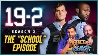 Officers React #35 - 19-2 S 2 Ep. 1 School