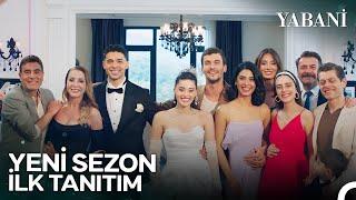 Yabani 2. Sezon İlk Tanıtımı  YENİ SEZON YAKINDA NOWDA