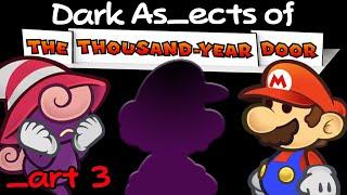 Dark Aspects of Paper Mario The Thousand Year Door Part 3 Twilight Town & Vivian - Thane Gaming