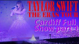 Taylor Swift Eras Tour Great View 4K Cardiff FULL SHOW Part 1 indexed #taylorswifterastour