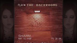 Sharm  The Backrooms Backrooms Song