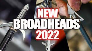 NEW BROADHEADS For 2022