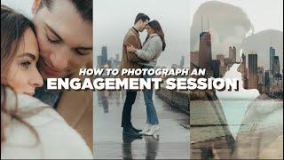 How to Photograph an Engagement Session BEHIND THE SCENES