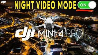 DJI Mini 4 Pro NIGHT VIDEO MODE is INCREDIBLE The Best Yet?