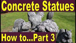 How to Make Concrete Statues - Complete Guide to Make Garden Art Part 3