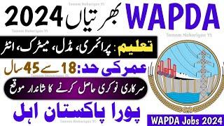 WAPDA New Jobs 2024  WAPDA New Jobs 2024 Apply  New Jobs in Pakistan 2024  Today Jobs in Pakistan