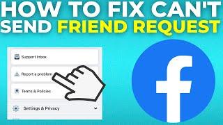 How To Fix Cant Send Friend Request On Facebook 2024