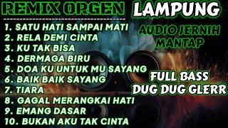 REMIX ORGEN LAMPUNG ENAK BANGET - FULL ALBUM - COVER CHANDRA MUSIC OFFICIAL FULL BASS DUG DUG GLERR