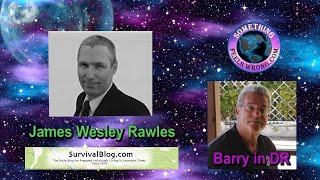 Fireside Chat with James Wesley Rawles