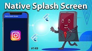 Flutter Tutorial - Native Splash Screen & Real Splash Screen - Android & iOS