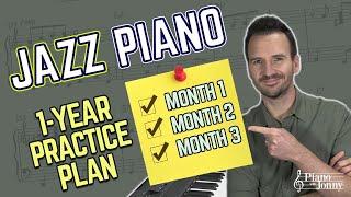 The Jazz Piano 1-YEAR PRACTICE PLAN 
