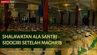 SHOLAWAT SANTRI SIDOGIRI SETELAH SHALAT MAGHRIB DI MASJID JAMI SIDOGIRI