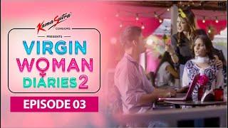 Virgin Woman Diaries  S02 EP03  Web Series  Comedy Video  HD
