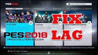 PES 2018 How To Fix Lag