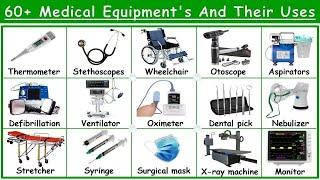 60 Medical Equipments  List of Hospital Equipments  Medical Equipments with uses  Medical devices