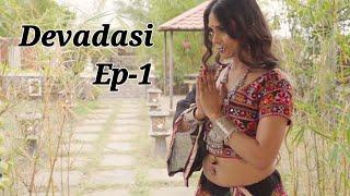 Devadasi 2  Ep-1 New Hindi Webseries 2024