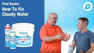 How To Fix Cloudy Pool Water