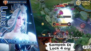 SAMPEK DI LOCK 4 ORANG TOP GLOBAL INDONESIA LUNA  XITO  Honor Of Kings Indonesia