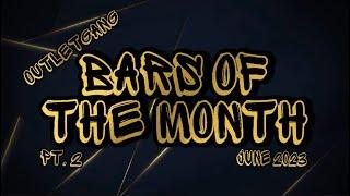 Battle Raps Bars Of The Month June Pt. 2  The Outlet