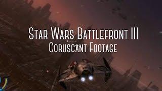 Star Wars Battlefront III PC Coruscant Footage Uncut