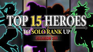 Top 15 Best Heroes To Solo Rank Up Season 31