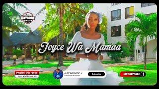 DJ KAYCODEBEST OF JOYCE WA MAMAA MUGITHI MIX 2024 VOL 2#MURIUKIA  SAMIDOH_PROF KARASH_QUI SIKILIZA