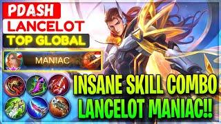 Insane Skill Combo LANCELOT MANIAC  - Former Top 1 Global Lancelot PDash - Mobile Legends