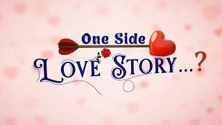 ONE SIDE LOVE STORY...? Short Movie Hindi Trailer SURYA SONKAR HARSHABH CHAUHAN PRIYANKA PASALA 