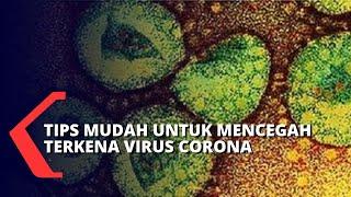 Cara Mudah dan Mandiri Cegah Terjangkit Virus Corona