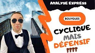 BOUYGUES FAUT-IL INVESTIR ? ANALYSE EXPRESS