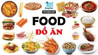 TỪ VỰNG TIẾNG ANH CHỦ ĐỀ ĐỒ ĂN CỰC KỲ THÔNG DỤNG  ENGLISH VOCABULARY OF FOOD  TBA English