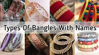 Types of bangles with namesBangles namesBangles designBangles collectionBangles for girls women