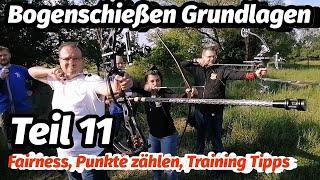 Grundlagen Bogenschießen Teil 11. Fairness Punkte zählen Training Tipps. Bogensport Extrem Archery