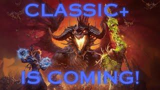 World of Warcraft Classic+ Is Coming?