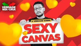 Sexy Canvas  Verdade Nua e Crua