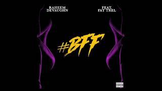 Raheem DeVaughn - #BFF  ft. Fat Trel