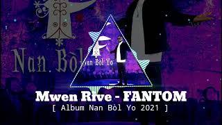 Mwen Rive - FANTOM ft AZOR