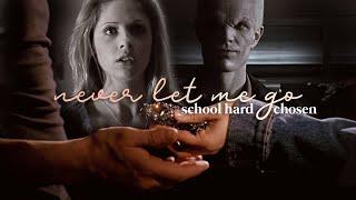 spike & buffy  never let me go school hard – chosen