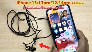 How to connect wired headphones to iphone 13 iphone12 iphone 14