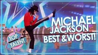 BEST and WORST of Michael Jackson X Factor Got Talent and Idols