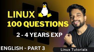 PART3 - Linux Interview 100 Questions in 60 Min For Experienced for Job and Exam  Linux QnA 