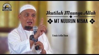 Ikuti Maunya Allah MT Nuurun Nisaa - Ust  Arifin Ilham