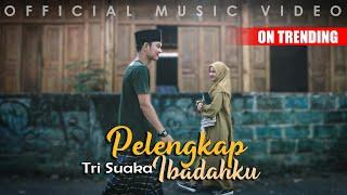 PELENGKAP IBADAHKU - TRI SUAKA OFFICIAL MUSIC VIDEO