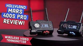 Hollyland MARS 400S Pro REVIEW One of the BEST Wireless Video Transmitters? Mars 400s vs 400s Pro