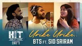 HIT 2 - Urike Urike Song BTS  Adivi Sesh  MM Sreelekha  Sid Sriram  Nani  Sailesh Kolanu