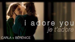 Carla + Bérénice - I adore you Je t’adore