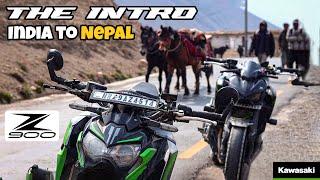 The Intro - India to Nepal Ride on Z900  are you ready?