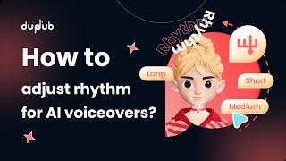 DupDub Tutorial  How to adjust rhythm for AI voiceovers?